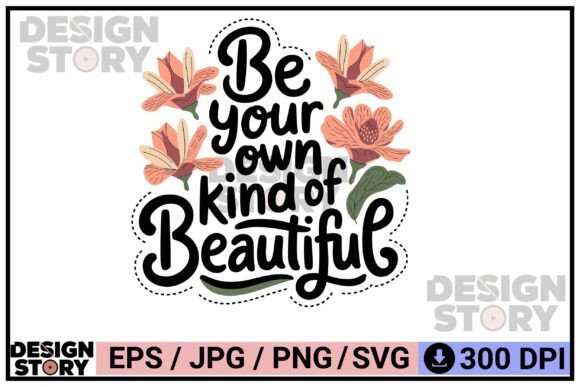 Be Your Own Kind of Beautiful: A Design That Speaks Volumes