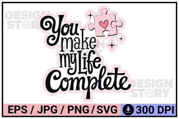 You Make My Life Complete - Puzzle Heart